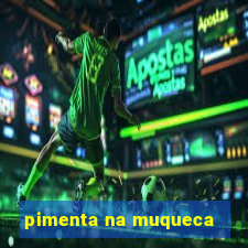 pimenta na muqueca